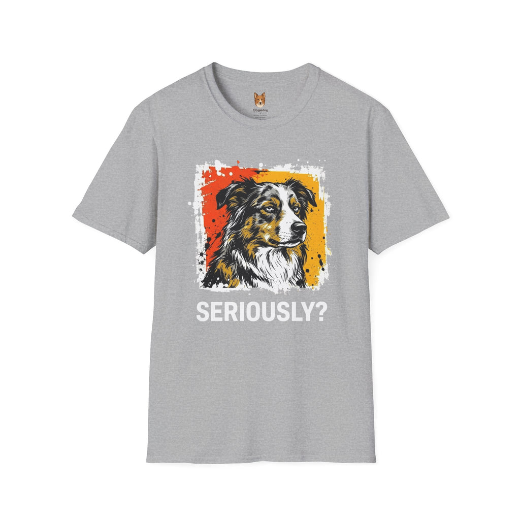 Australian Shepherd x Seriously T-Shirt