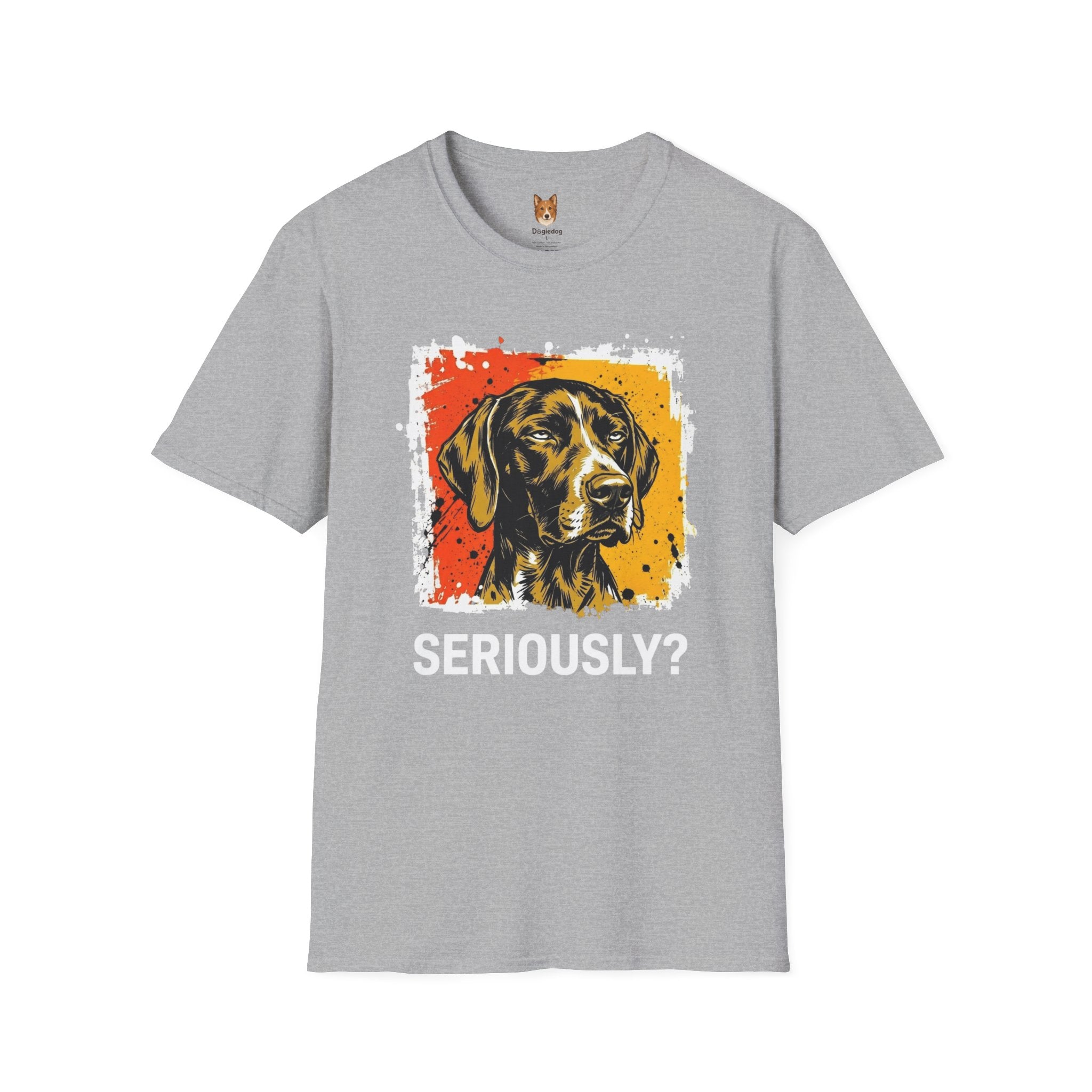 German Shorthaired Pointer x Seriously T-shirt
