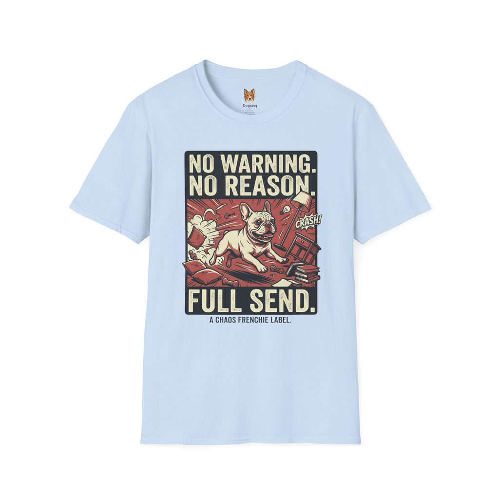 French Bulldog x Full Send - T-Shirt