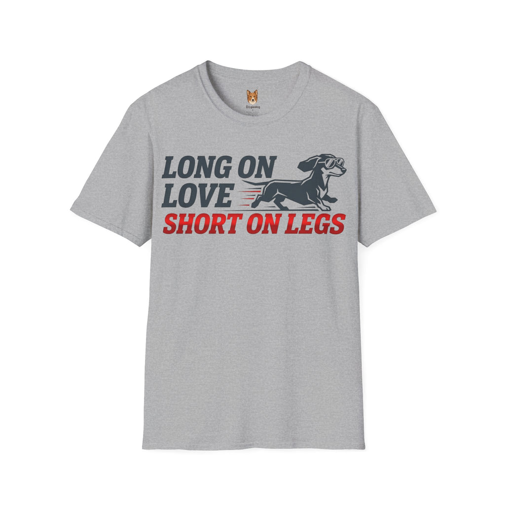 Dachshund x Long on Love, Short on Legs - T-Shirt