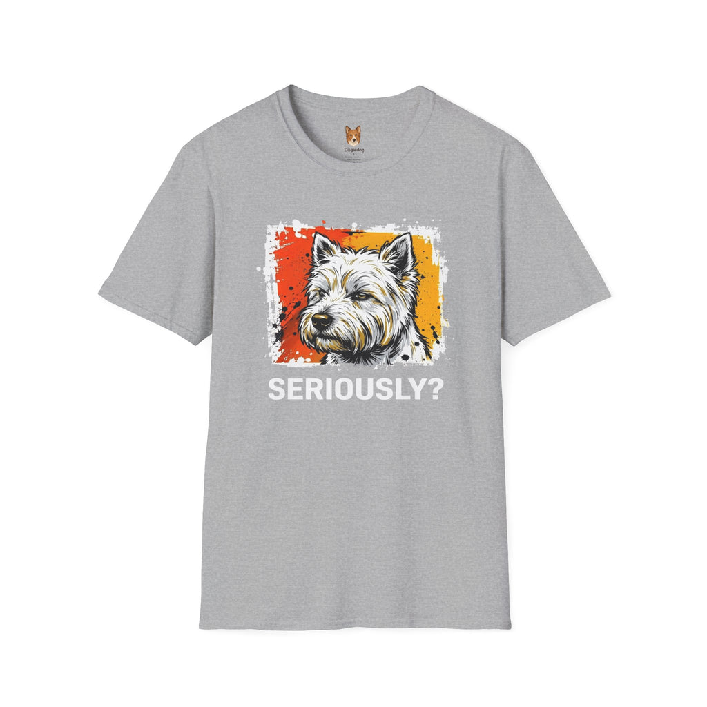 West Highland White Terrier x Seriously T-Shirt