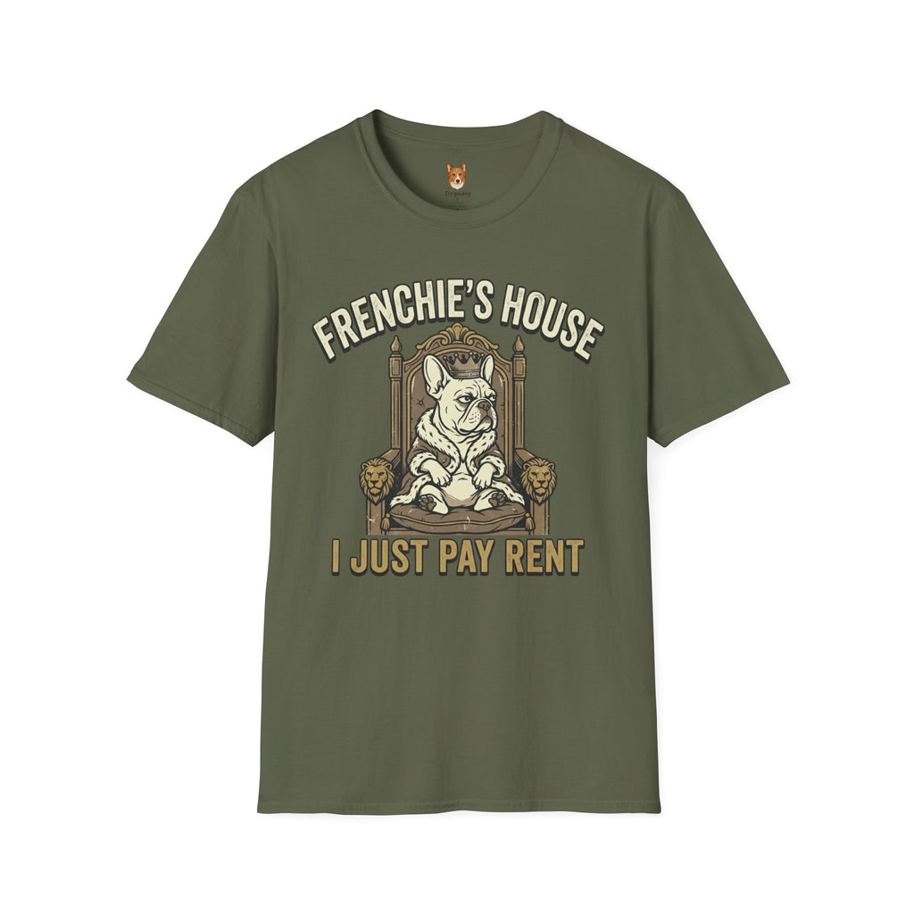 French Bulldog x Frenchie's House, I just pay rent - T-Shirt