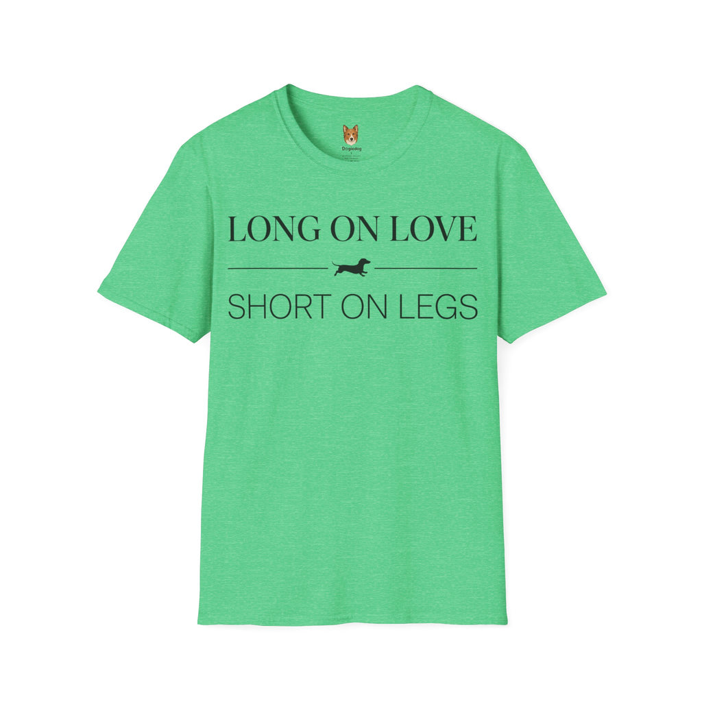 Dachshund x Long on Love, Short on Legs - T-Shirt