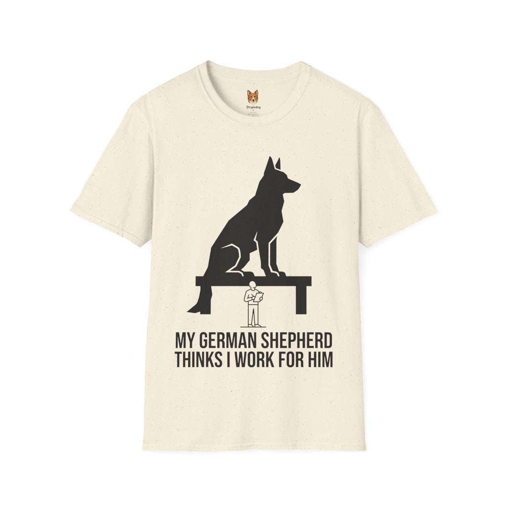 German Shepherd x Thinks I Work for Him - T-Shirt