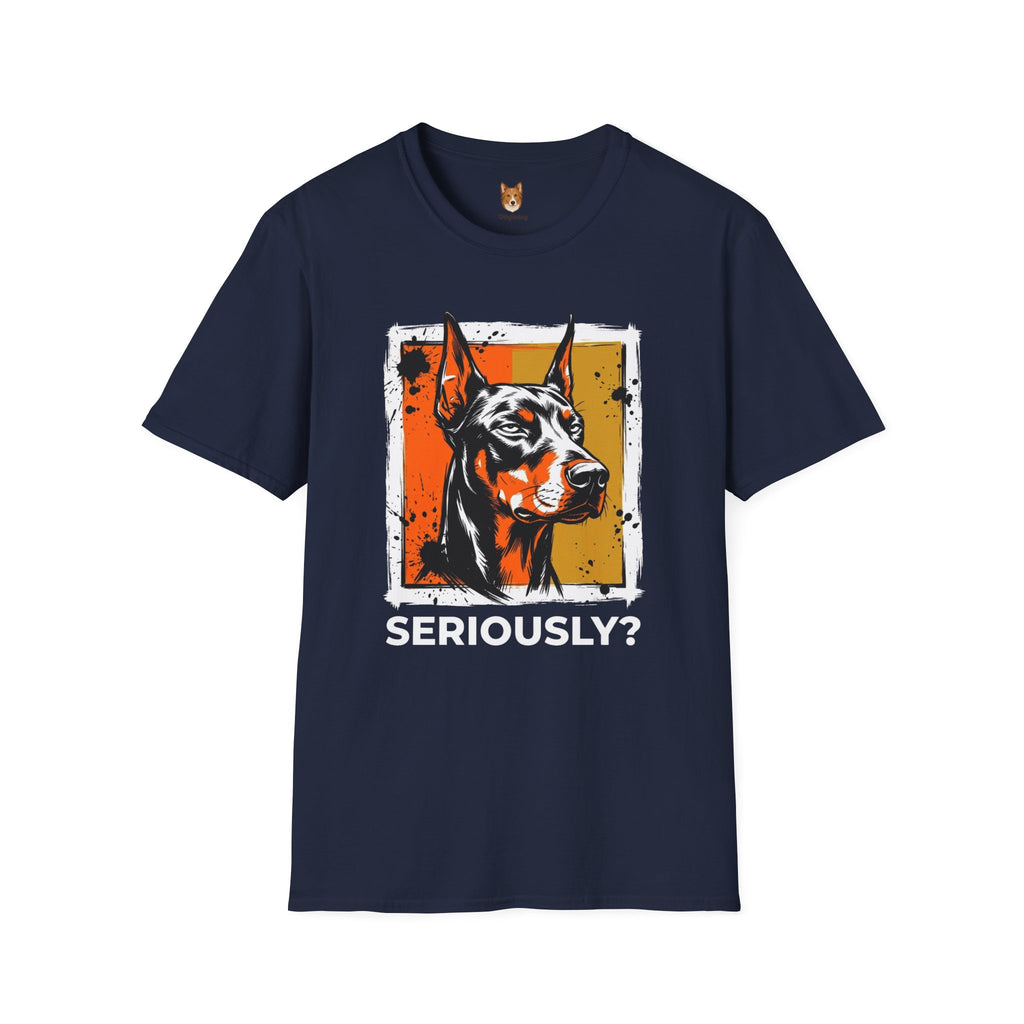 Doberman Pinscher x Seriously T-Shirt