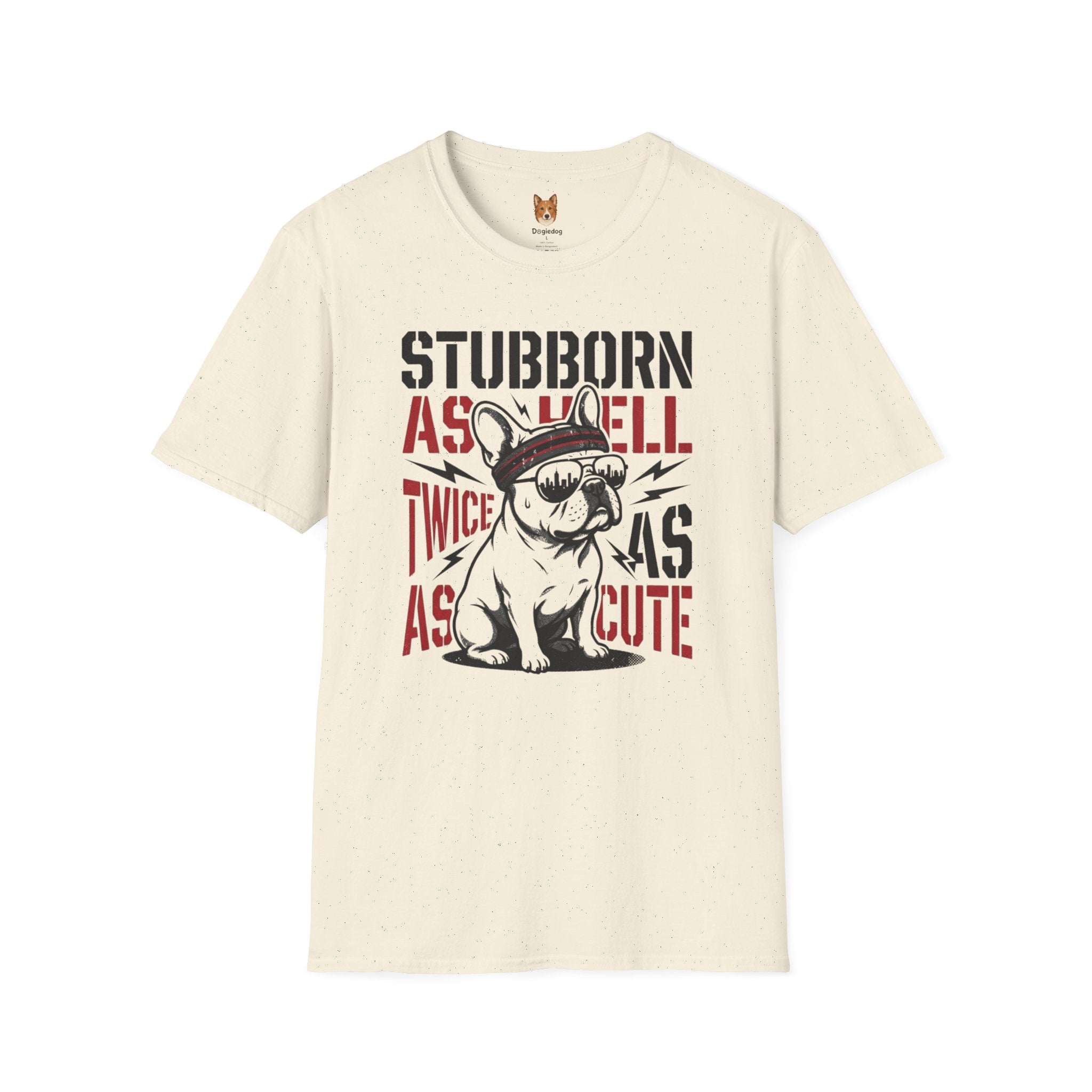 French Bulldog  x Stubborn as hell, Twice as as Cute - T-Shirt