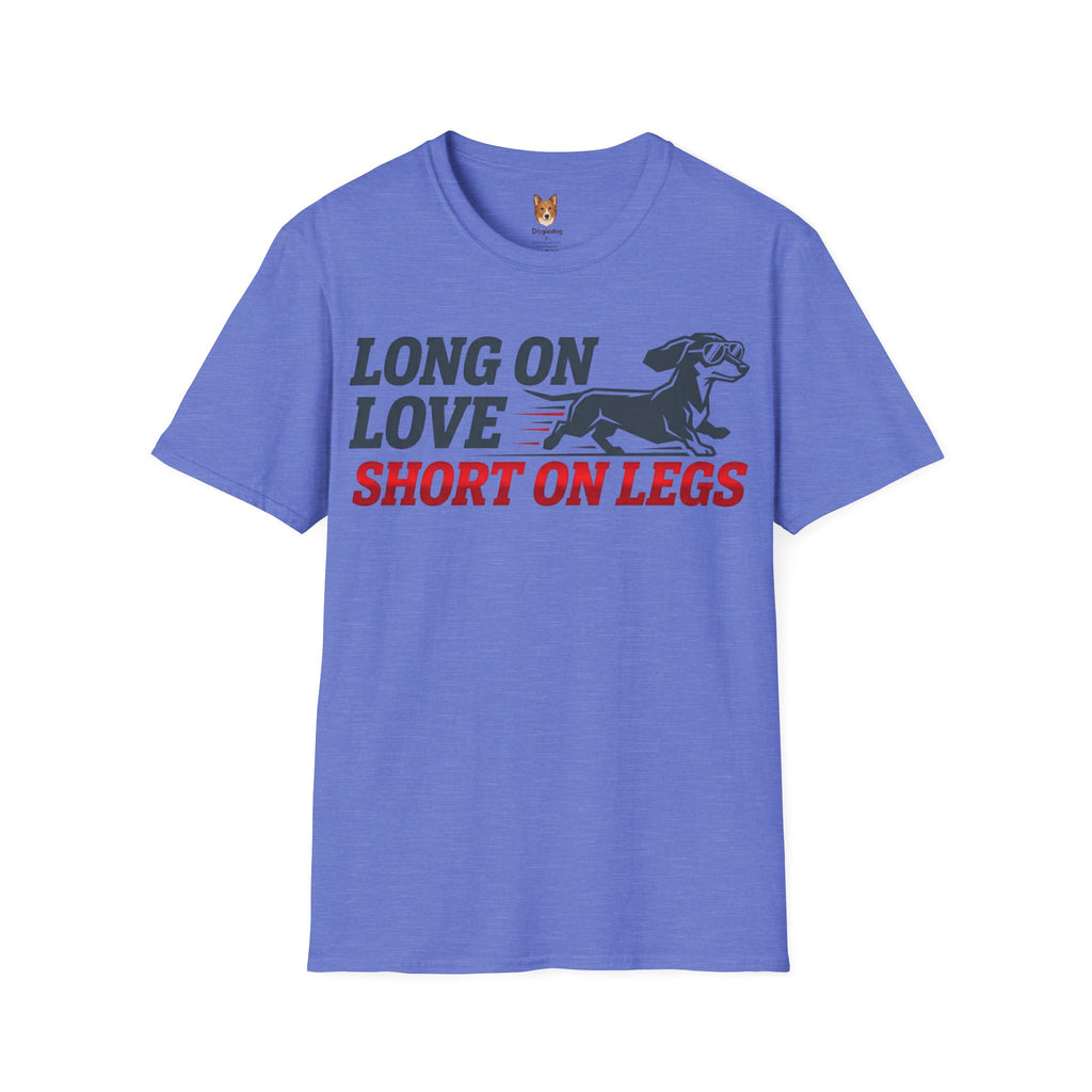 Dachshund x Long on Love, Short on Legs - T-Shirt