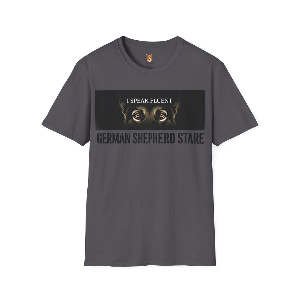 German Shepherd x I Speak Fluent - T Shirt