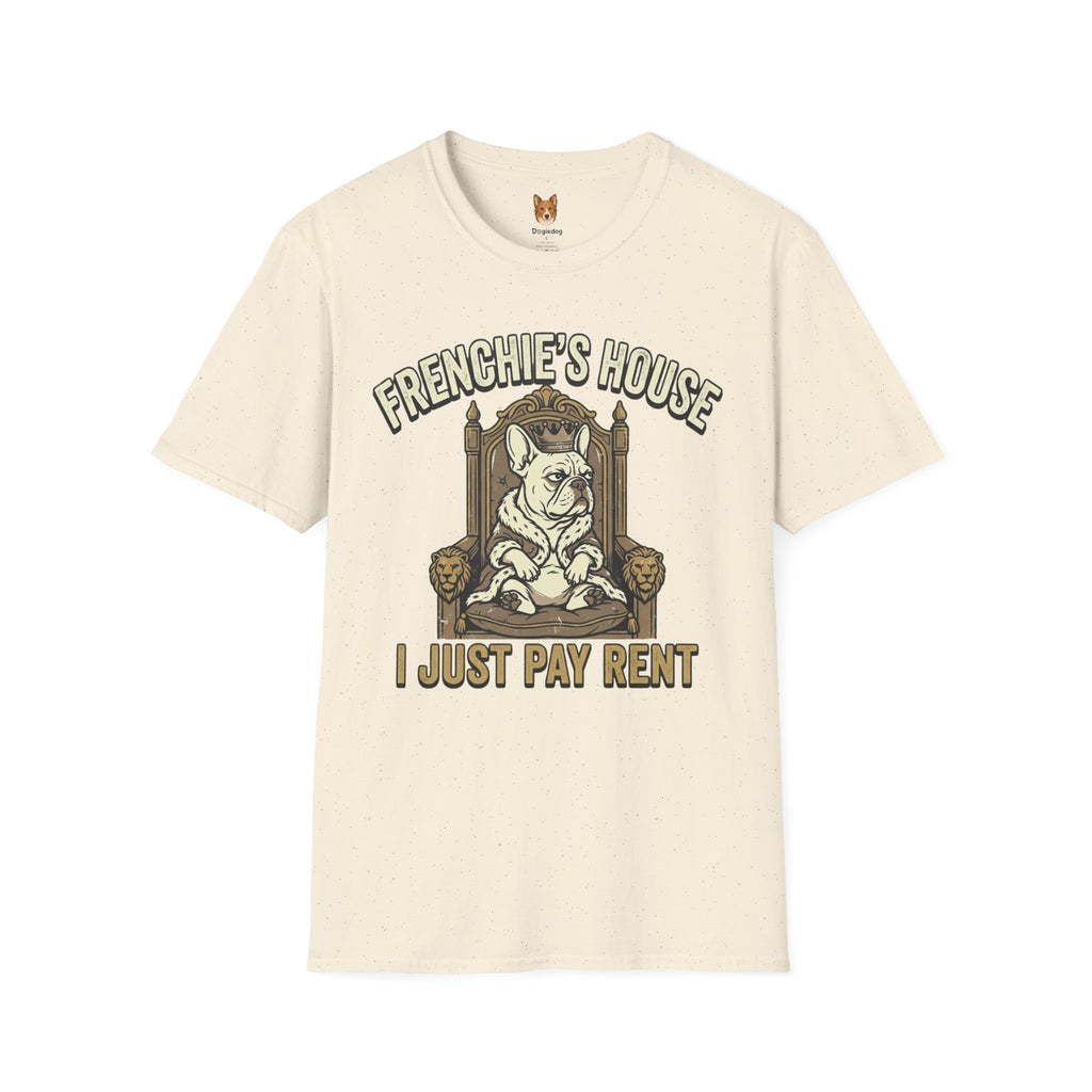 French Bulldog x Frenchie's House, I just pay rent - T-Shirt