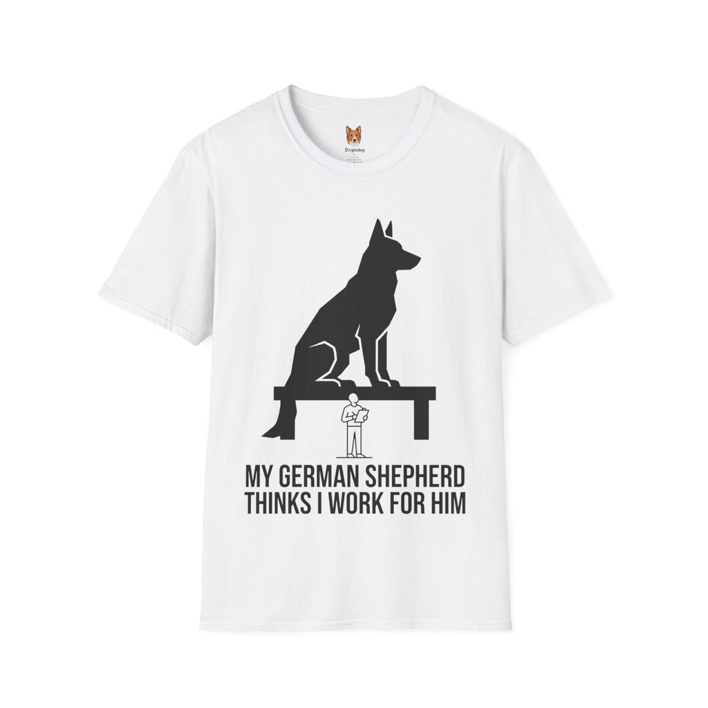 German Shepherd x Thinks I Work for Him - T-Shirt