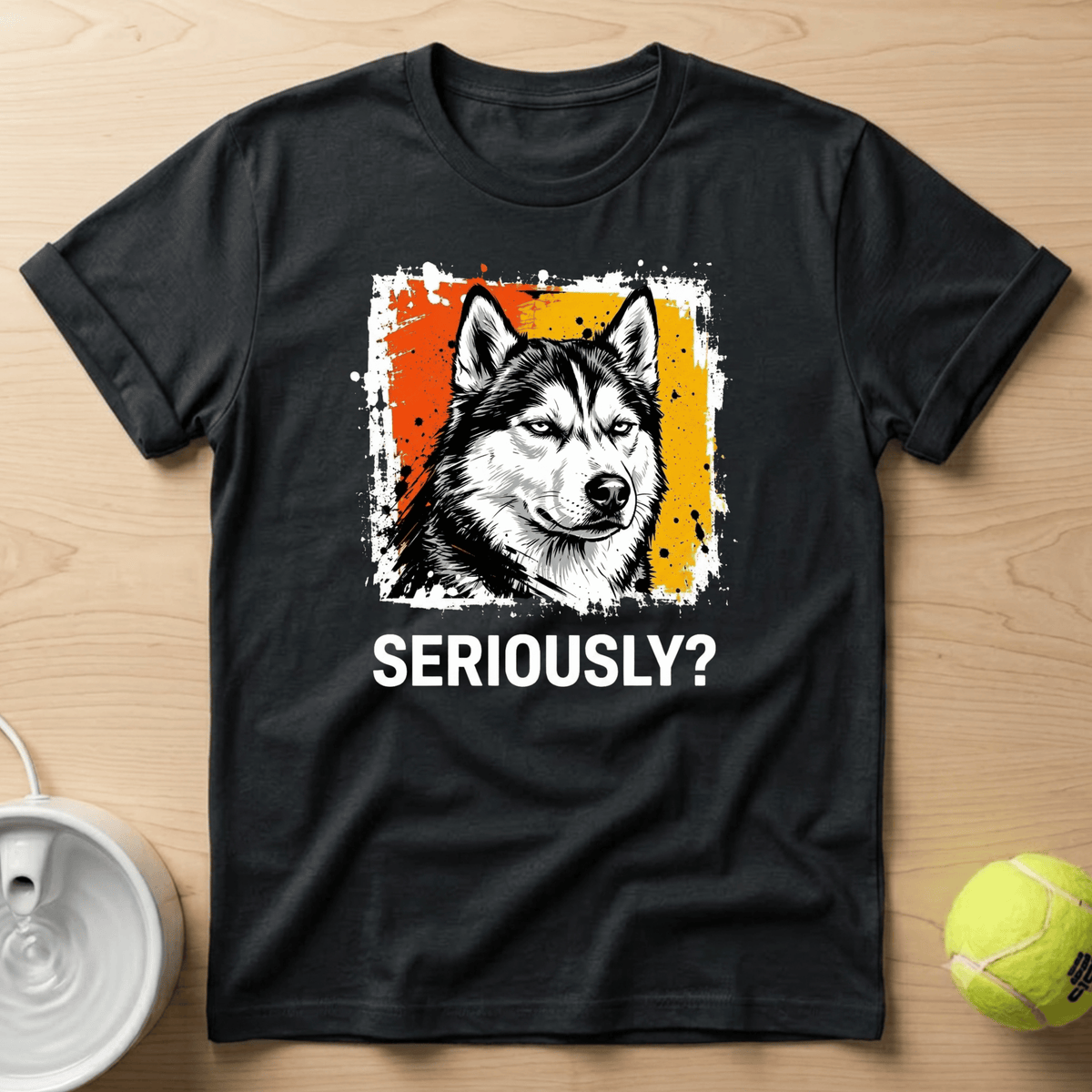 Siberian Husky x Seriously T-Shirt