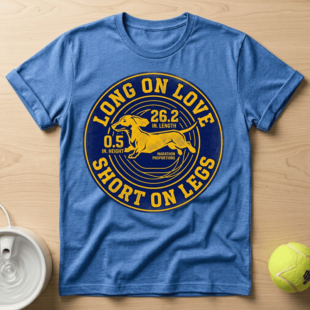 Dachshund x Long on Love, Short on Legs - T-Shirt