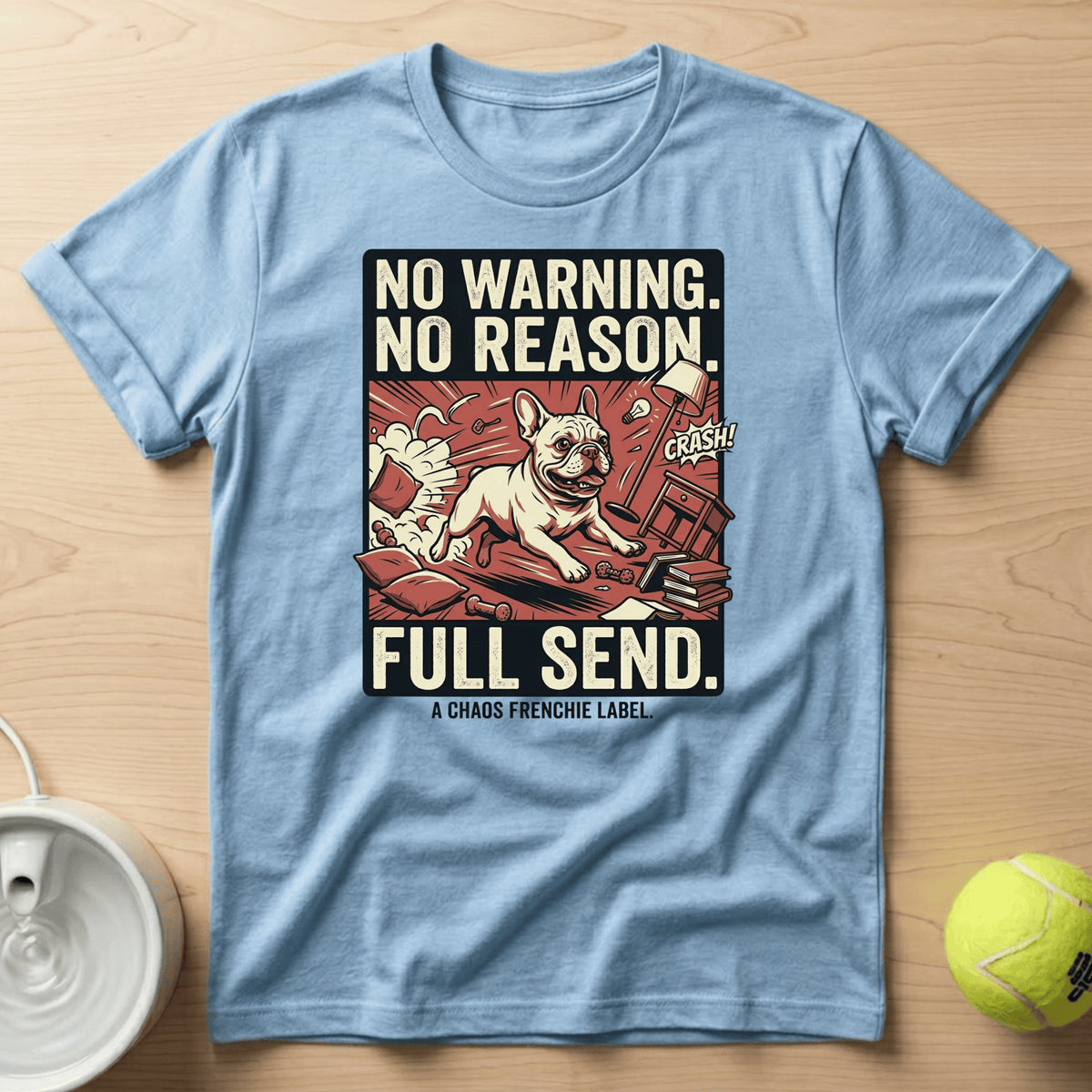 French Bulldog x Full Send - T-Shirt