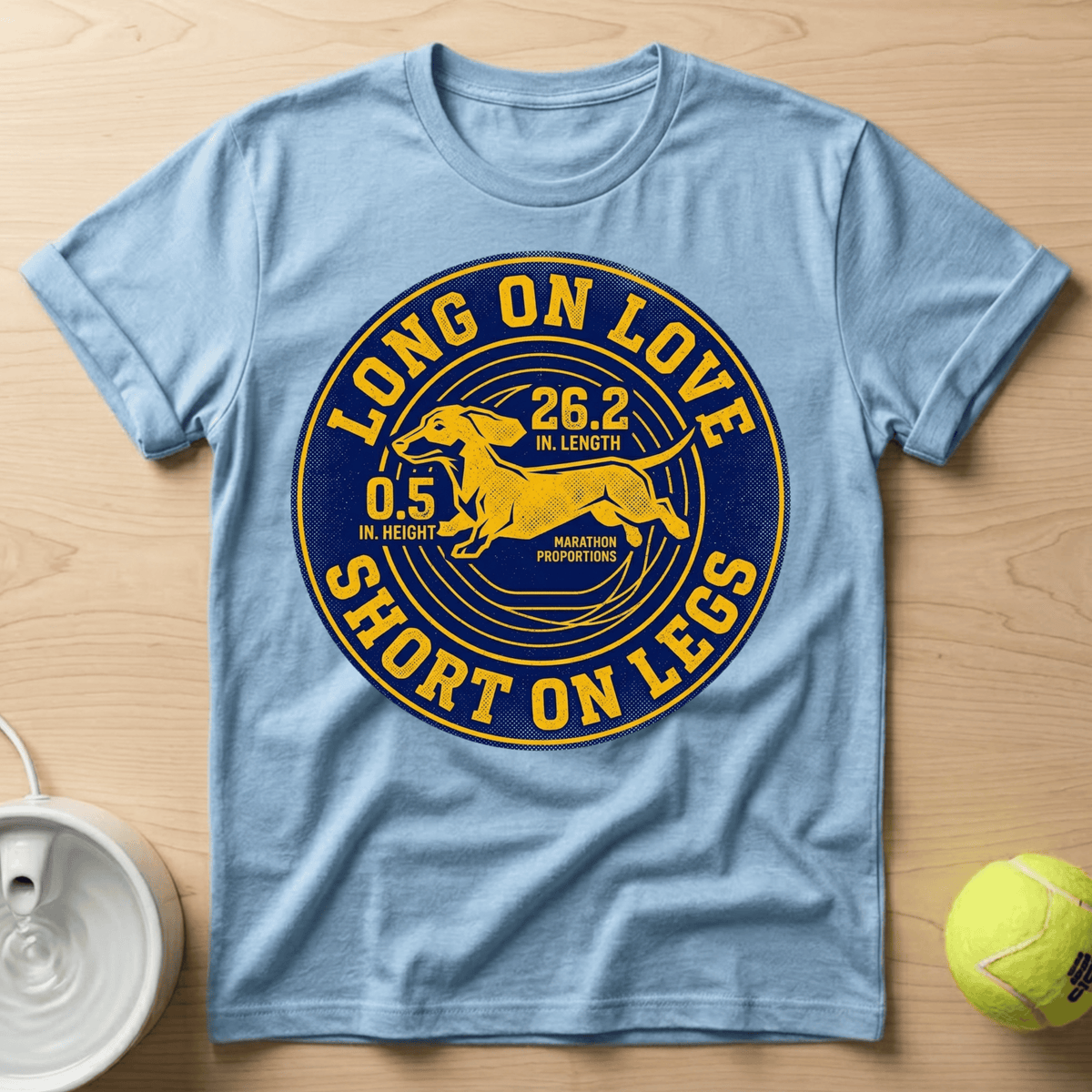 Dachshund x Long on Love, Short on Legs - T-Shirt