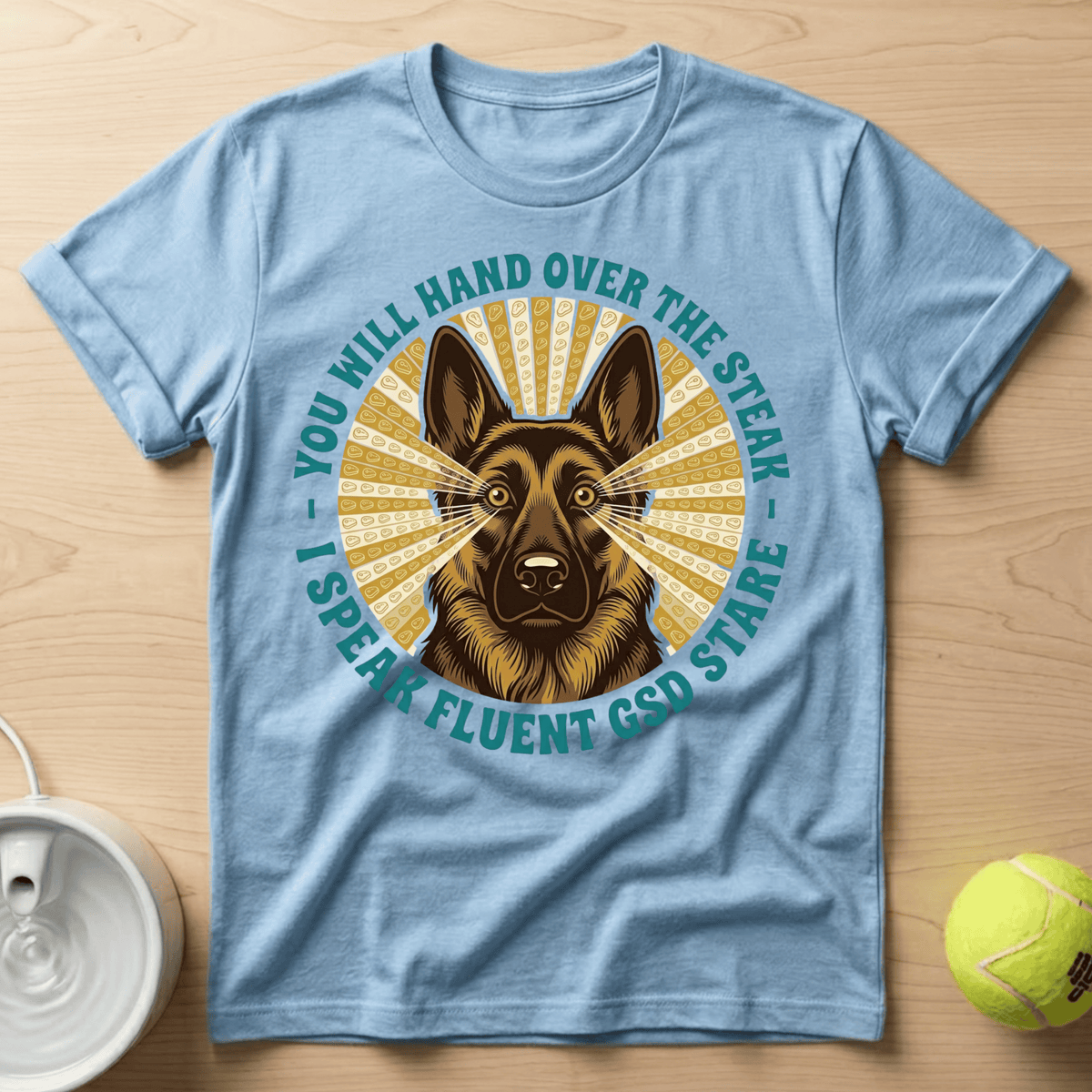 German Shepherd x I Speak Fluent - T-Shirt