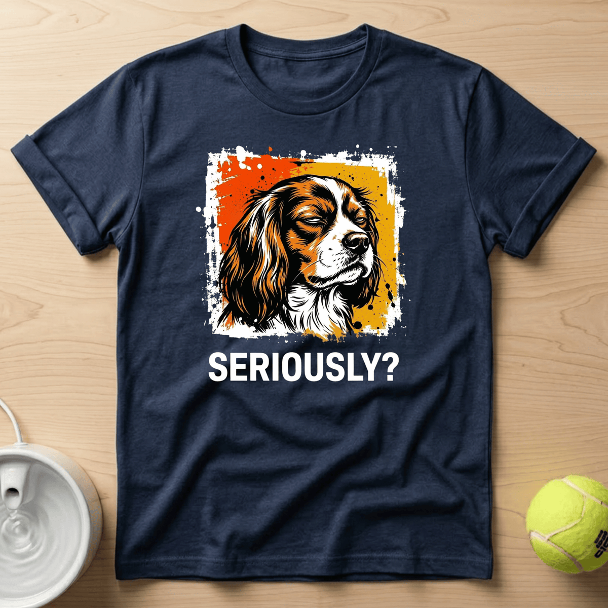 Cavalier King Charles Spaniel x Seriously T-Shirt