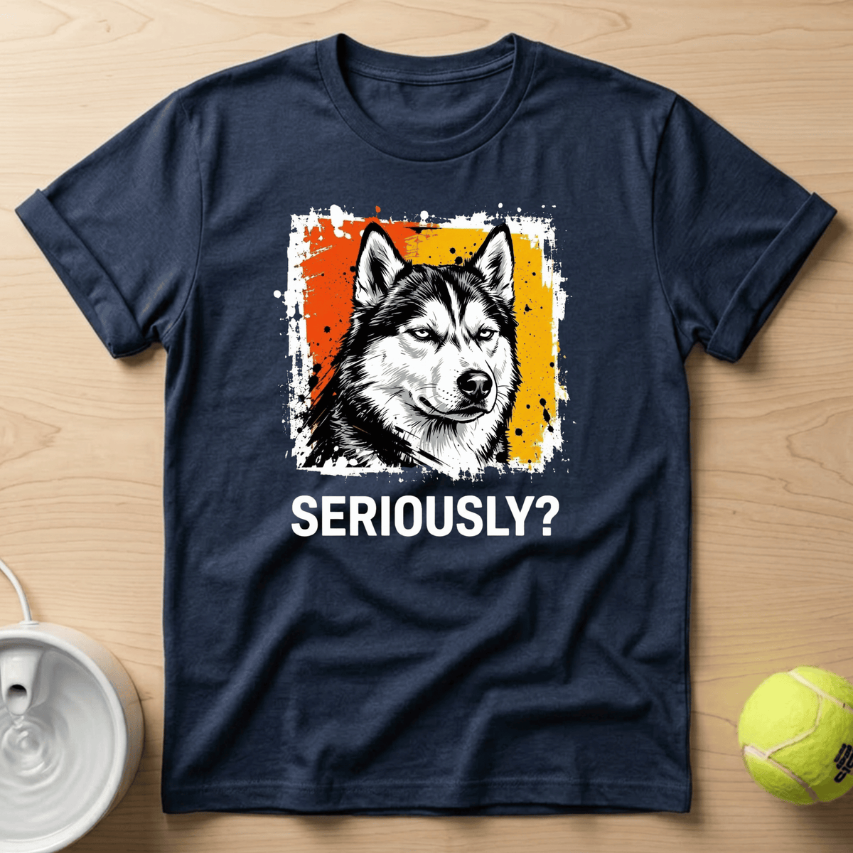 Siberian Husky x Seriously T-Shirt
