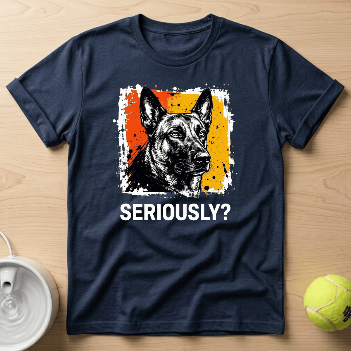 Belgian Malinois x Seriously T-Shirt