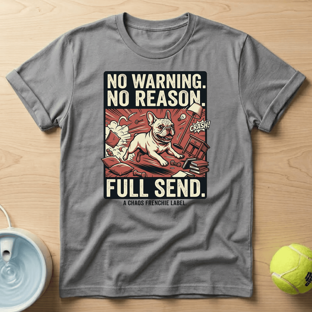 French Bulldog x Full Send - T-Shirt