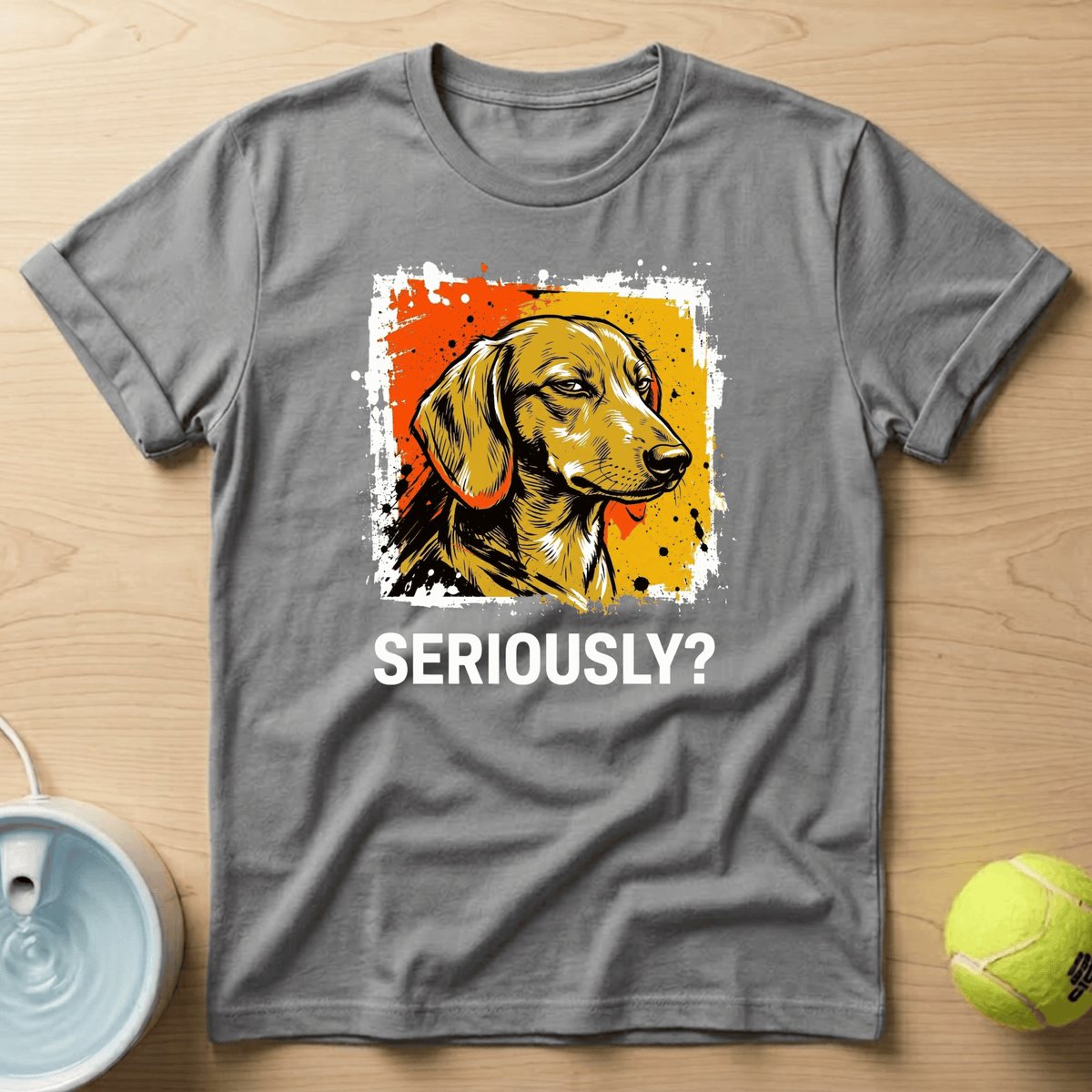 Dachshund x Seriously T-shirt