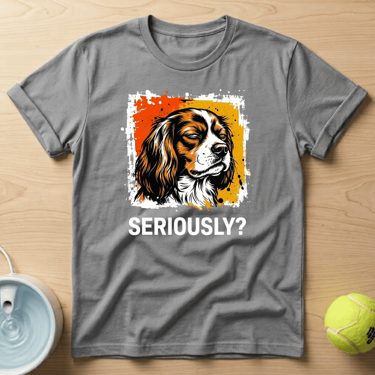 Cavalier King Charles Spaniel x Seriously T-Shirt