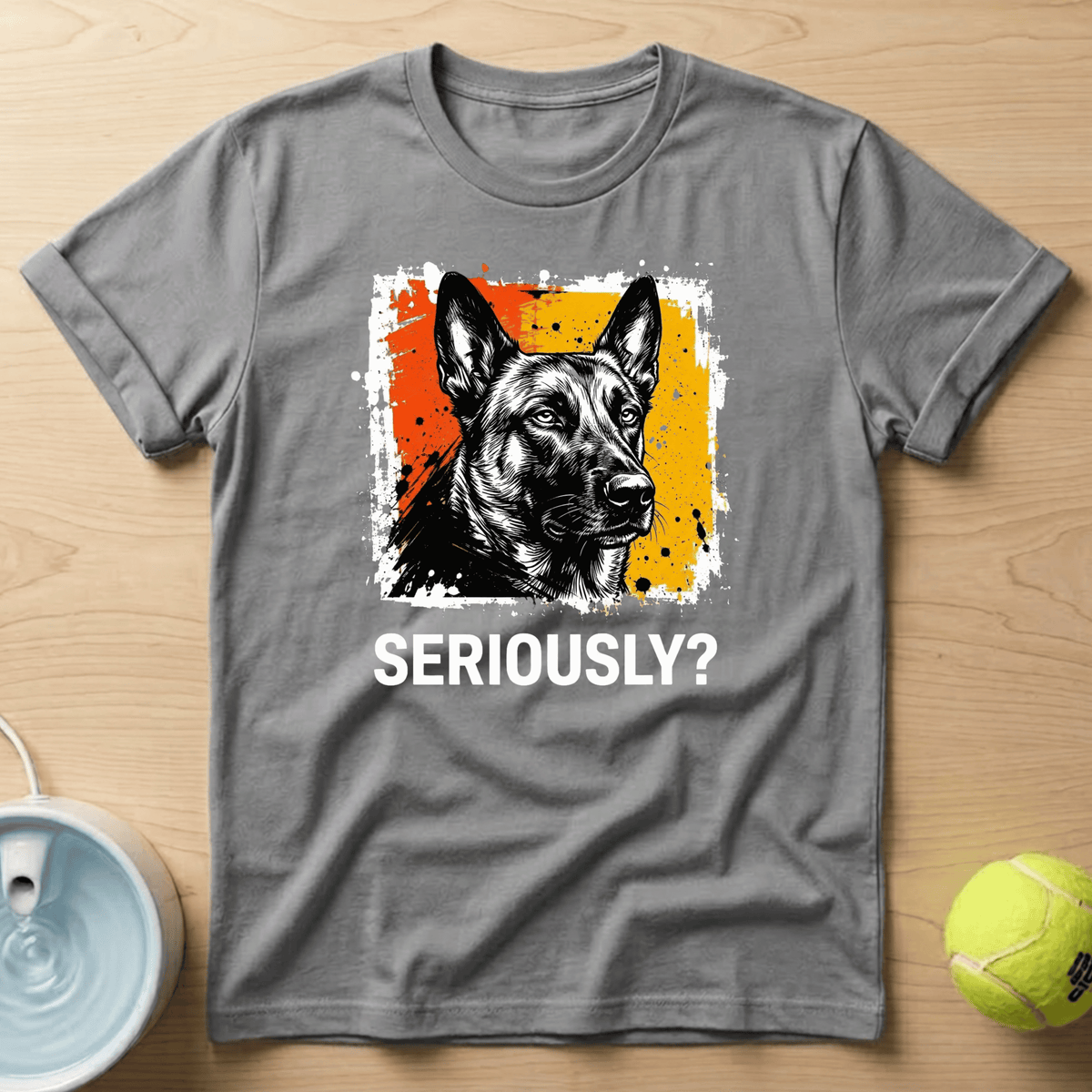 Belgian Malinois x Seriously T-Shirt