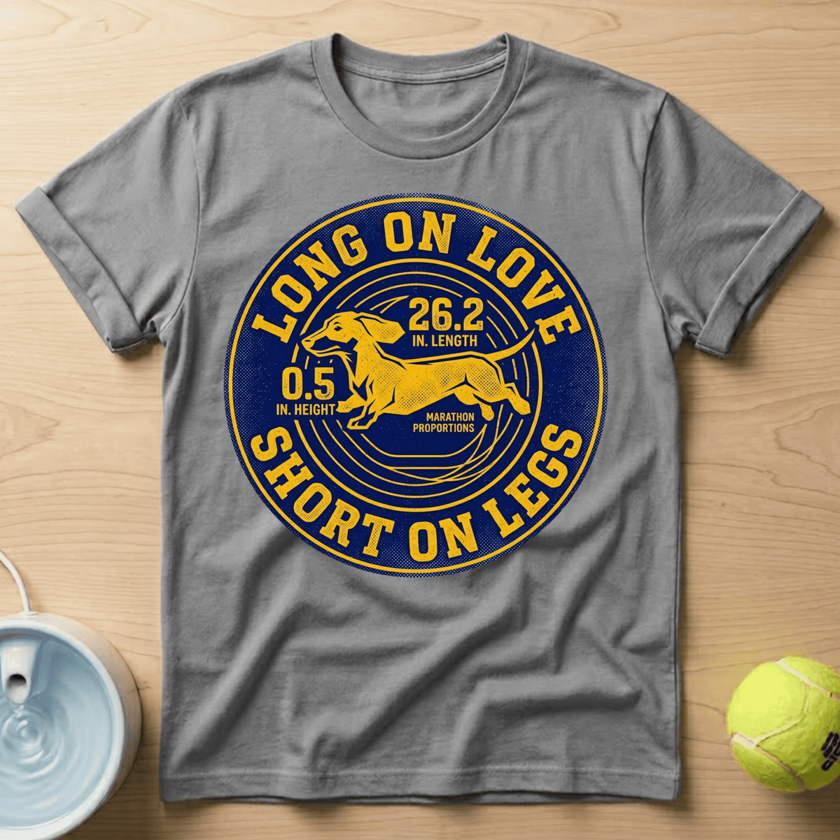 Dachshund x Long on Love, Short on Legs - T-Shirt